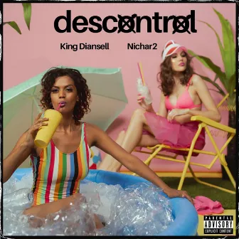 Descontrol by King Diansell