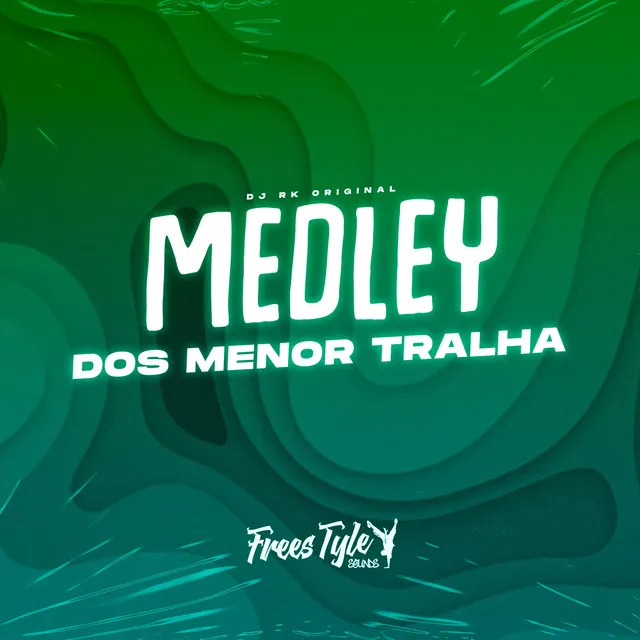 Medley Dos Menor Tralha