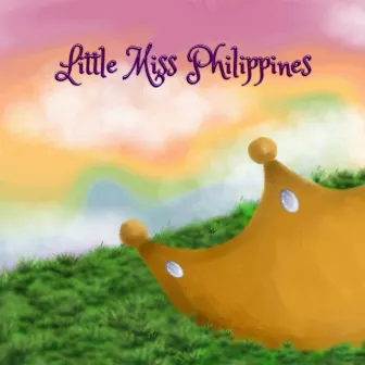 Little Miss Philippines by Session Singers