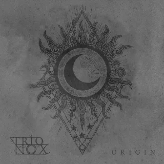 Origin by Trio N O X