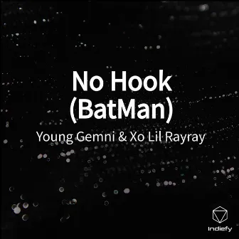 No Hook (BatMan) by Xo Lil Rayray