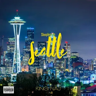 Sleepless In Seattle by King Naj