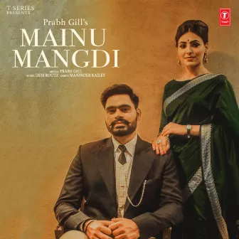 Mainu Mangdi by Desi Routz