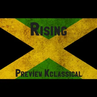 Rising by Preview KClassical