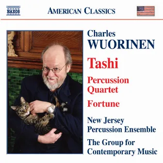 Wuorinen: Tashi / Percussion Quartet / Fortune by Charles Wuorinen