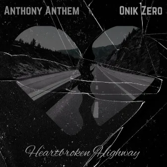 Heartbroken Highway by Onik Zero