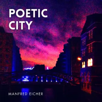 Poetic City by Manfred Eicher