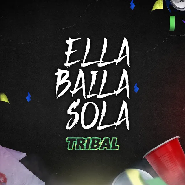 Ella Baila Sola Tribal