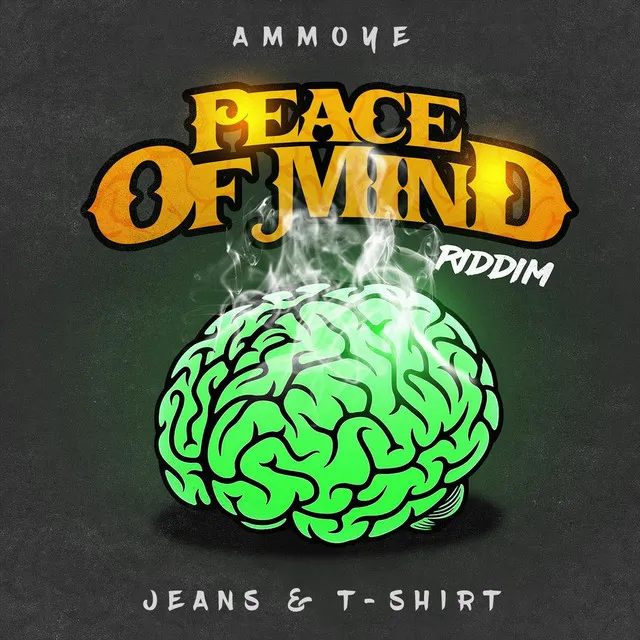 Jeans & T-Shirt (Peace of Mind Riddim)