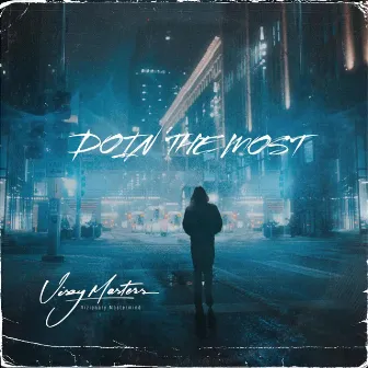 Doin' The Most by Vizzy Masters