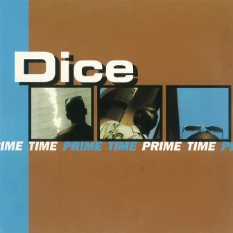 Prime Time by Dice