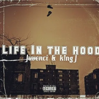 Life In The Hood by Juvenci