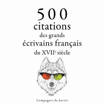 500 citations des grands écrivains français du 17ème siècle by Jean Racine