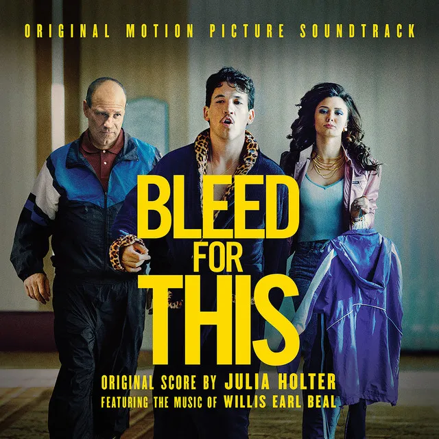 Bleed For This (Original Soundtrack Album)