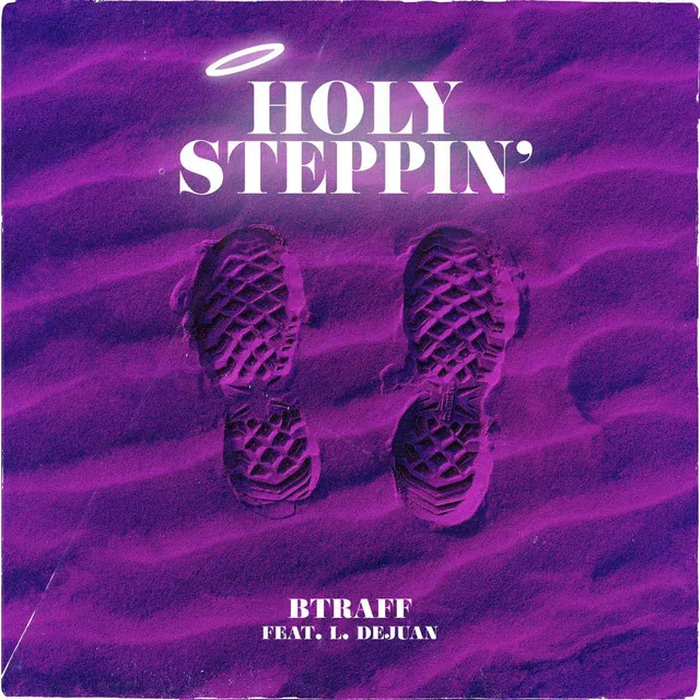 Holy Steppin'