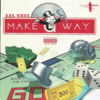 Make a Way by Lil Neil