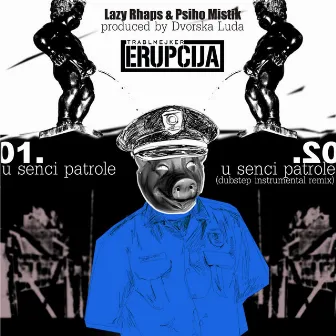 U Senci Patrole by Lazy Rhaps