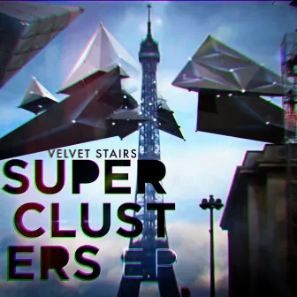 Superclusters EP by Velvet Stairs