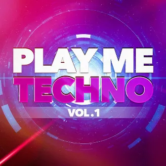 Play Me Techno, Vol. 1 by Techno House