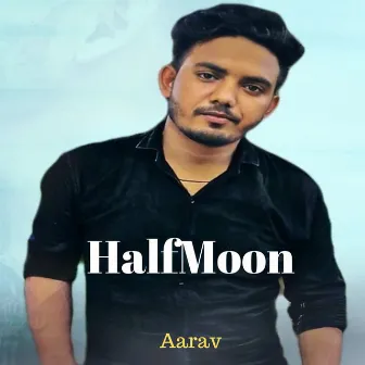 HalfMoon by Aarav