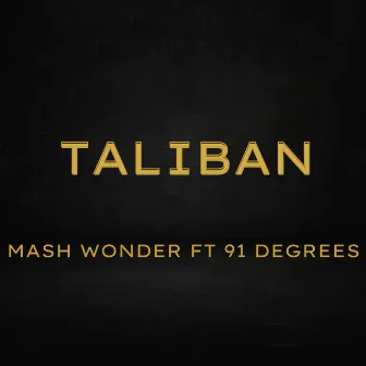 Taliban by Mash Wonder