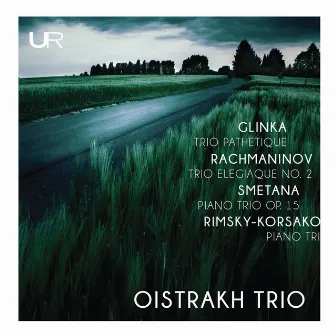 Glinka, Rachmaninoff, Smetana & Rimsky-Korsakov: Piano Trios by Oistrakh Trio