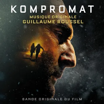 Kompromat (Bande originale du film) by Guillaume Roussel