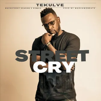 Street Cry by Tekulve