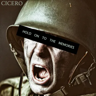 Hold on to the Memories by Cicero