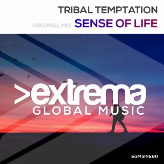 Sense Of Life by Tribal Temptation