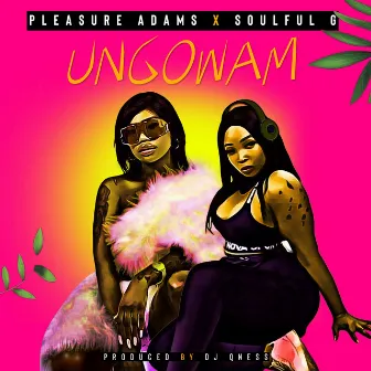 Ungowam by Pleasure Adams