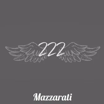 222 by Mazzarati