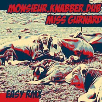 Easy Rmx by Monsieur.knabber.dub