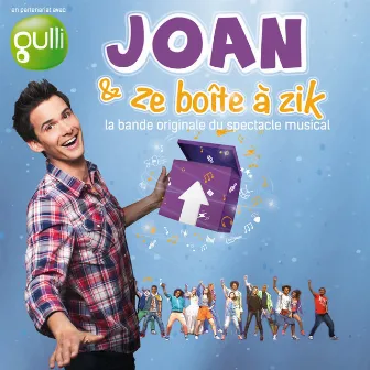 Joan & Ze boîte à zik by Joan