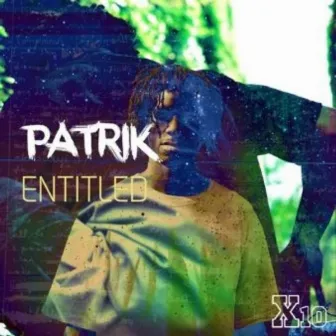 Entitled by Patrik Kabongo