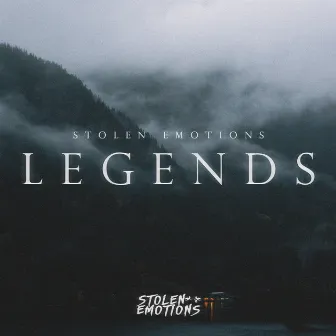 Legends by Stolen Emotions