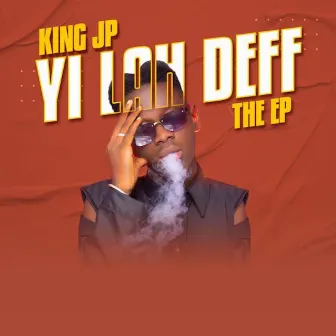 Yi La Deff by King Jp