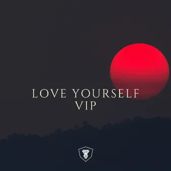 Love yourself VIP by YOUNG AND BROKE