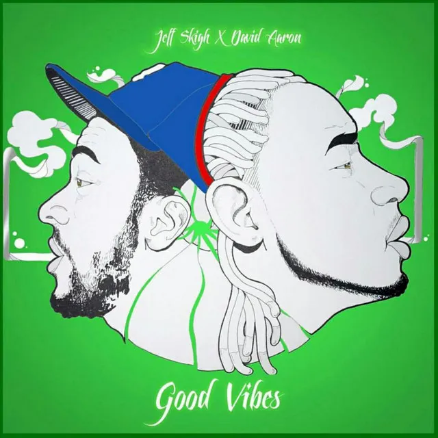 Good Vibes (feat. David Aaron)