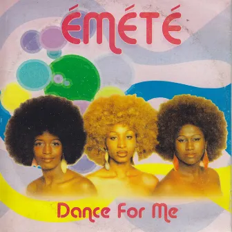 Dance For Me by Emete