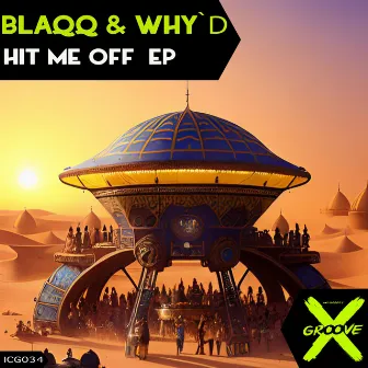 Hit Me Off by Blaqq & Why’d