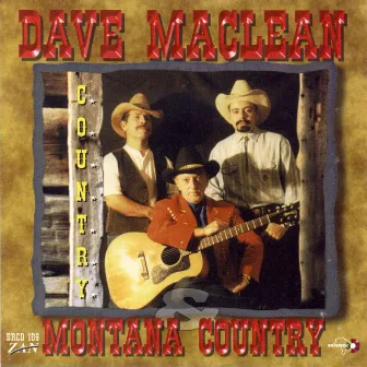 Dave Maclean & Montana Country: C.O.U.N.T.R.Y. by Dave Maclean