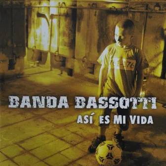 Así Es Mi Vida by Banda Bassotti