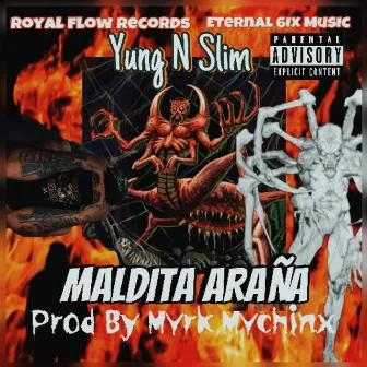 Maldita Araña by Yung N Slim