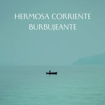 Hermosa Corriente Burbujeante by Corriente Meteorica