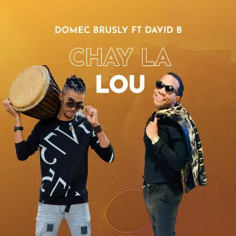 Chay La Lou by Domec Brusly