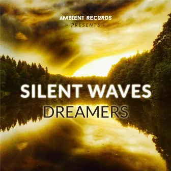 Dreamers by Silent Waves