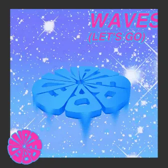 Waves (Let's Go) by Waterbed