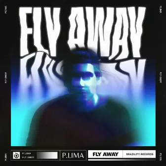 Fly Away by P.LIMA