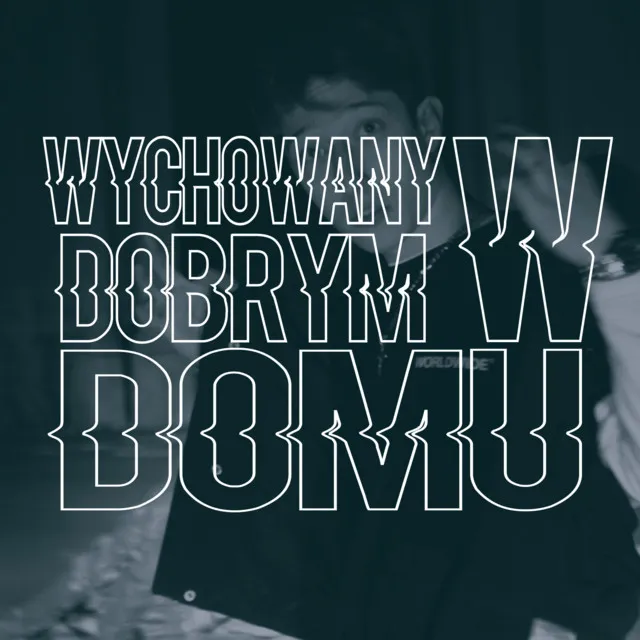 Wychowany w dobrym domu